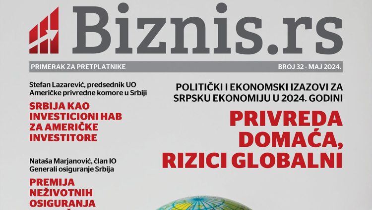 Biznis.rs magazin – Broj 32, maj 2024.